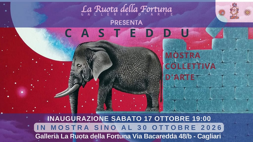 Locandina della mostra collettiva Casteddu alla Ruota della Fortuna