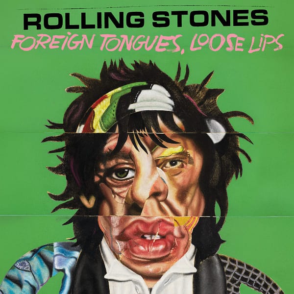 La copertina di Foreign Tongues, Loose Lips, deluxe edition dei Rolling Stones